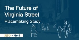 The Future of Virginia Street Placemaking Study